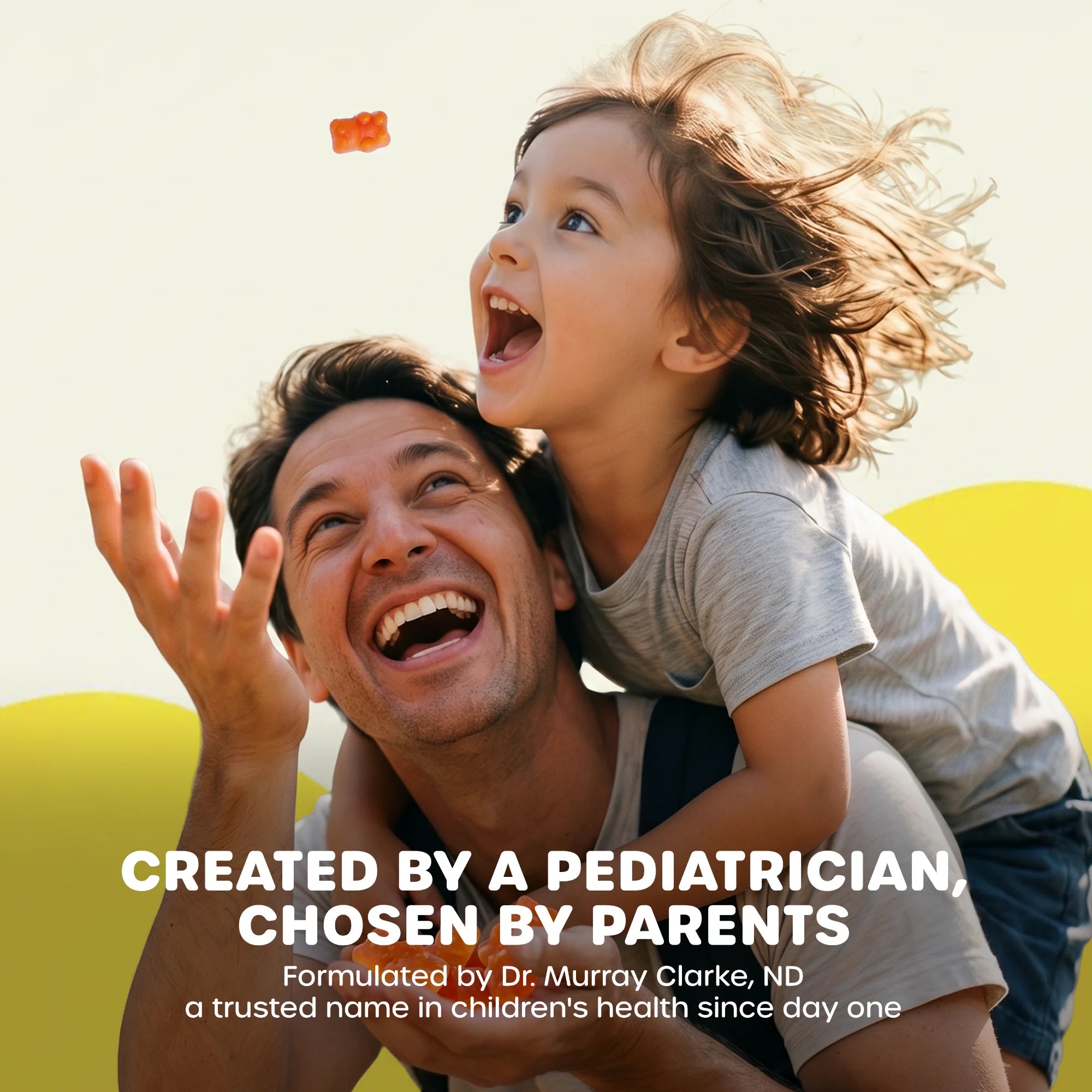 A smiling man carrying a young child on his shoulders against a bright sky-like background, with bold white text at the bottom reading 'CREATED BY A PEDIATRICIAN, CHOSEN BY PARENTS' and smaller text crediting Dr. Murray Clarke, ND.