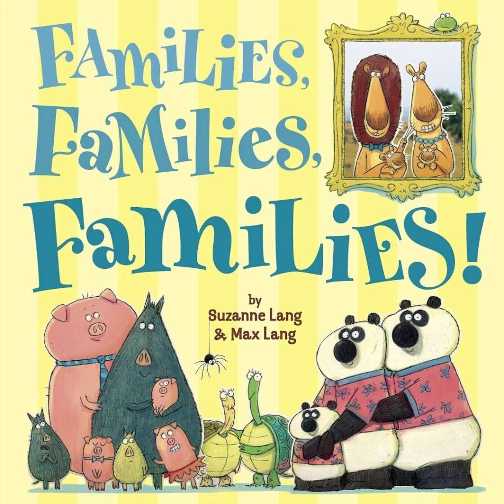 Families, families, families children's book by Suzanne Lang